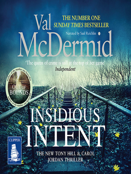 Title details for Insidious Intent--Tony Hill and Carol Jordan Series, Book 10 by Val McDermid - Available